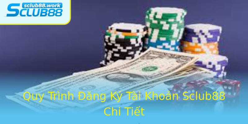 Quy Trình Đăng Ký Tài Khoản Sclub88 Chi Tiết